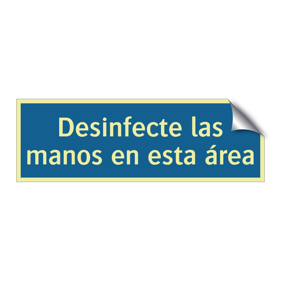 Desinfecte las manos en esta área