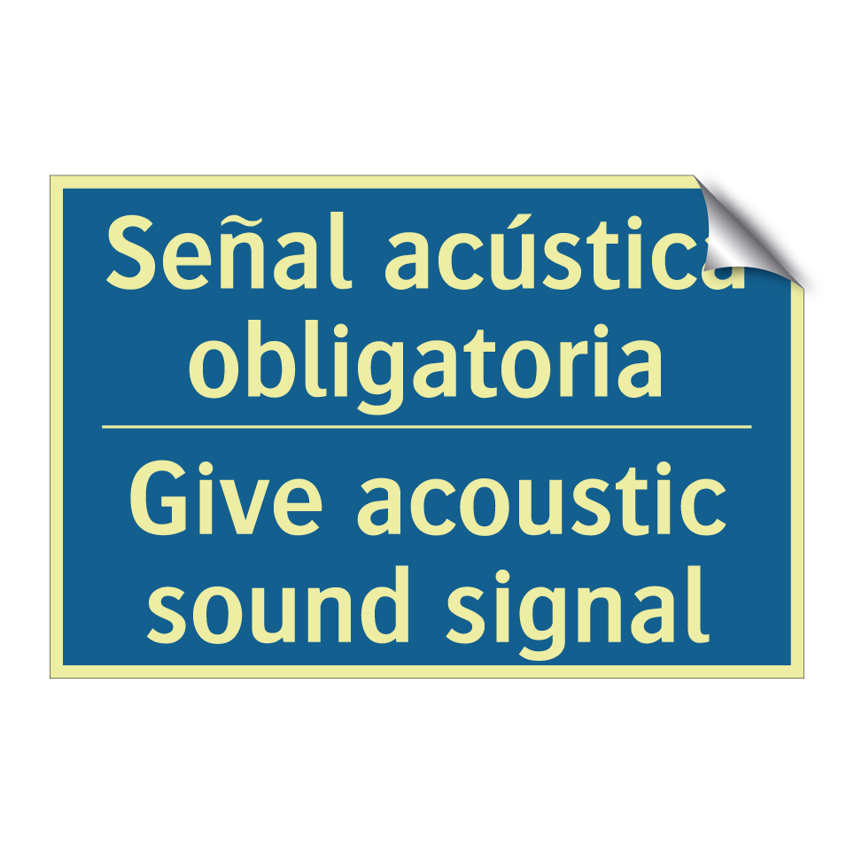 Señal acústica obligatoria - Give acoustic sound signal