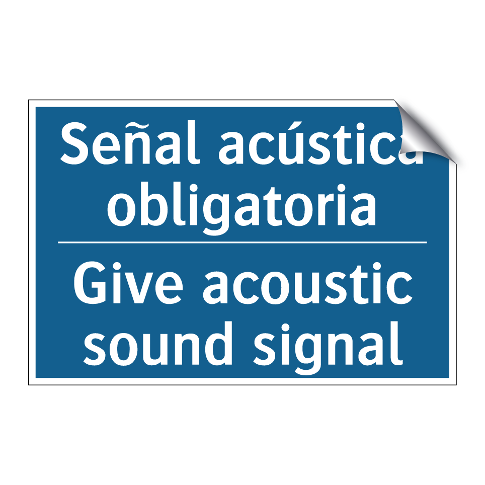 Señal acústica obligatoria - Give acoustic sound signal