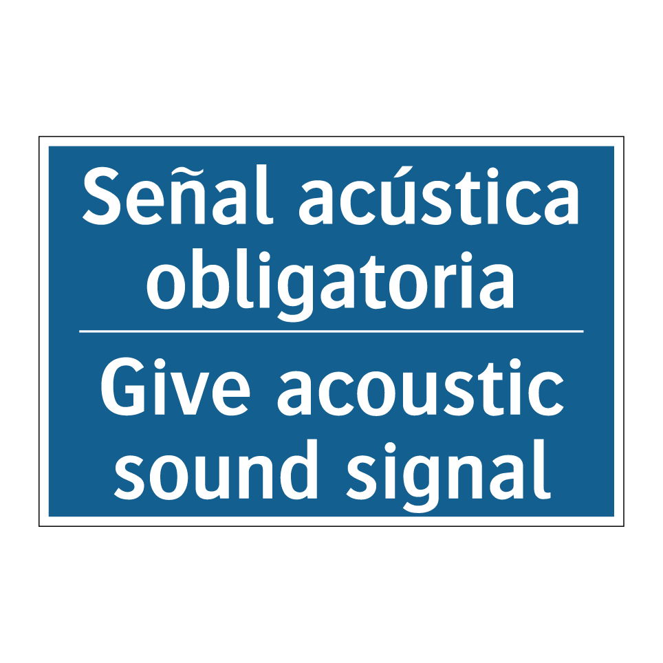 Señal acústica obligatoria - Give acoustic sound signal