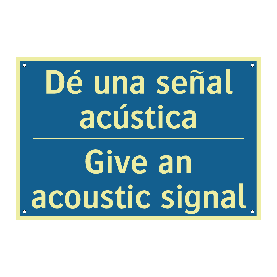 Dé una señal acústica - Give an acoustic signal