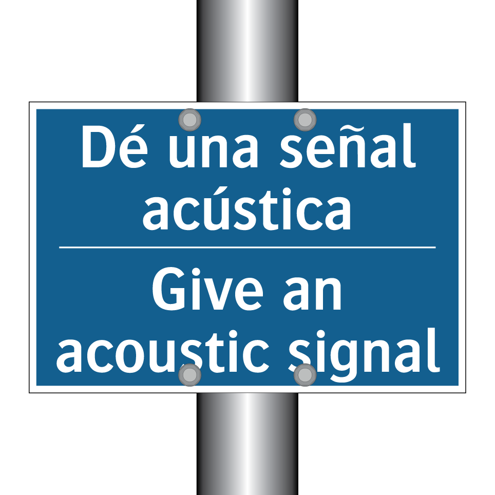 Dé una señal acústica - Give an acoustic signal