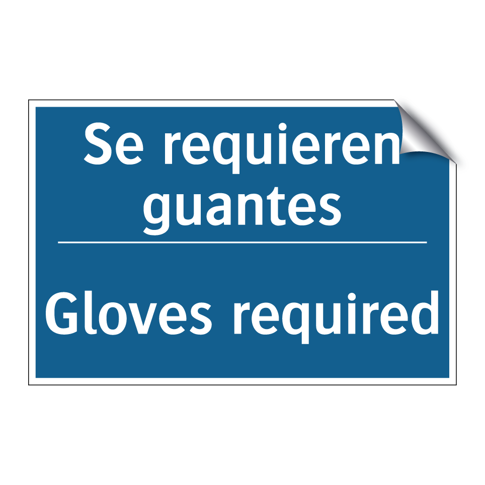 Se requieren guantes - Gloves required