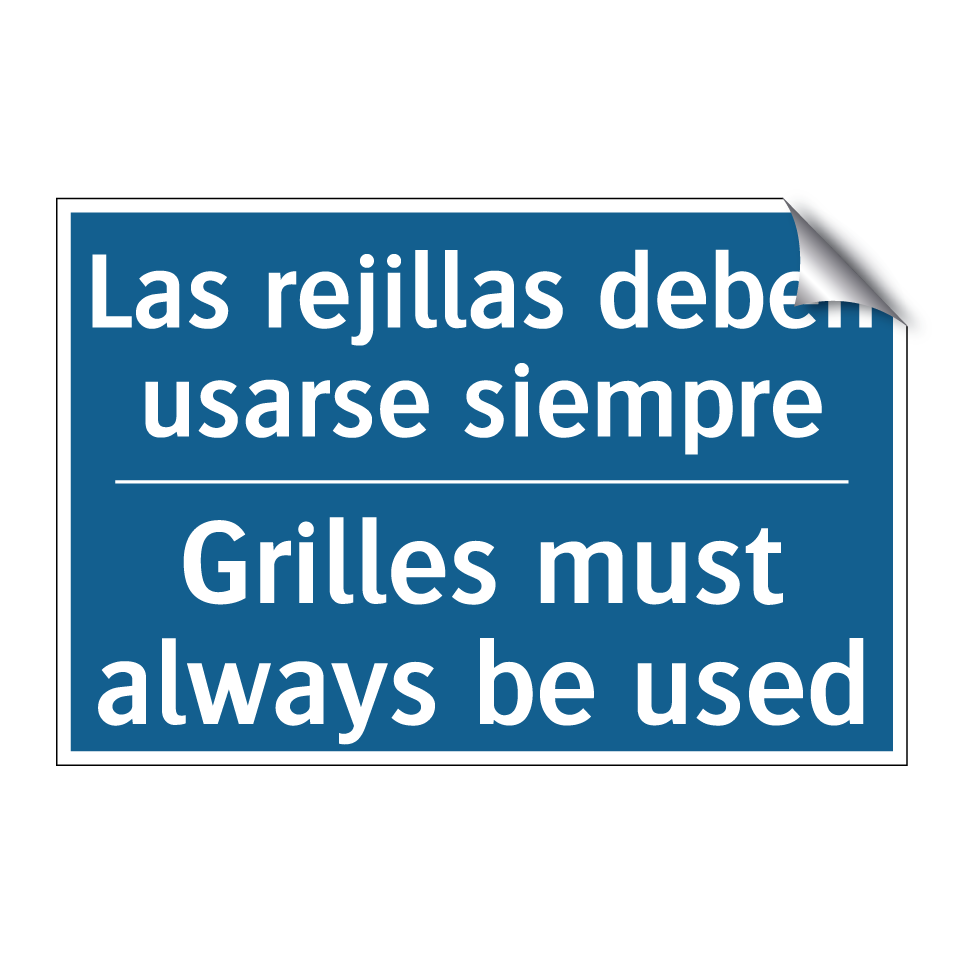 Las rejillas deben usarse siempre /.../ - Grilles must always be used