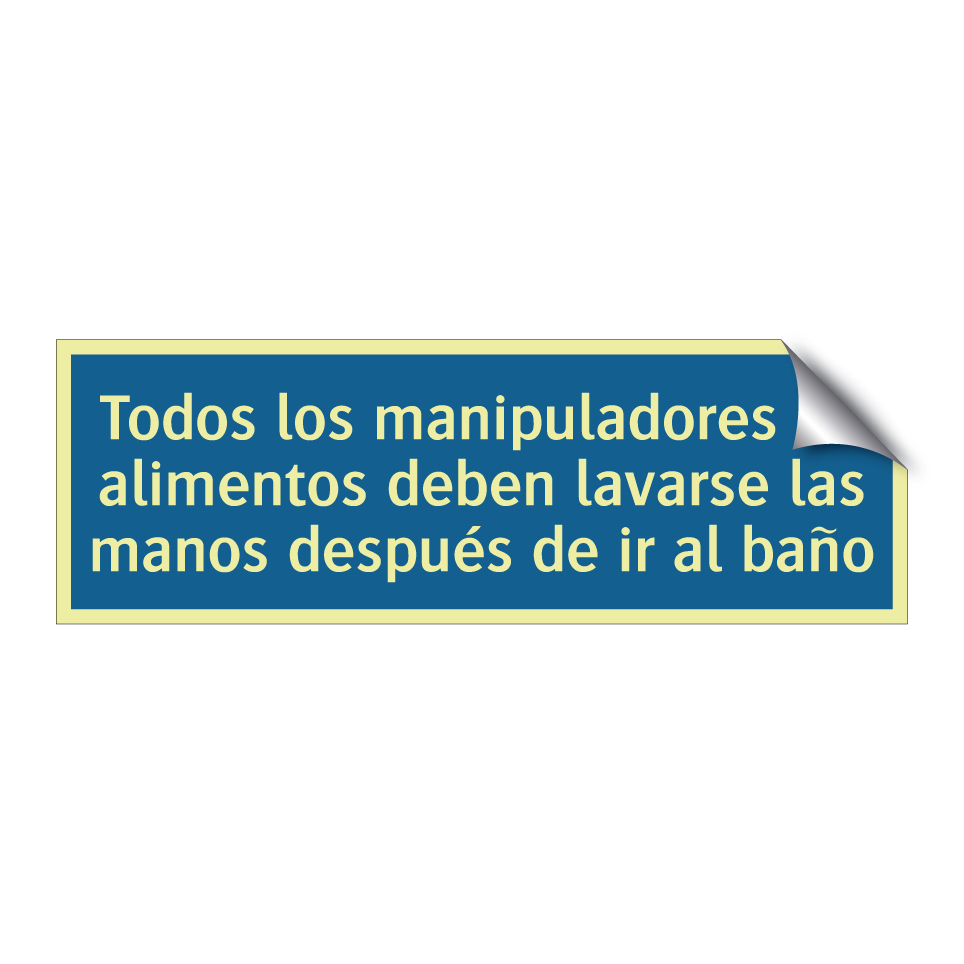 Todos los manipuladores de alimentos deben lavarse las manos después de ir al baño