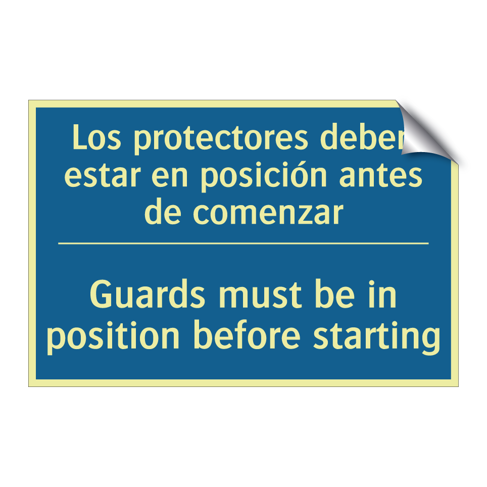 Los protectores deben estar en  /.../ - Guards must be in position before  /.../