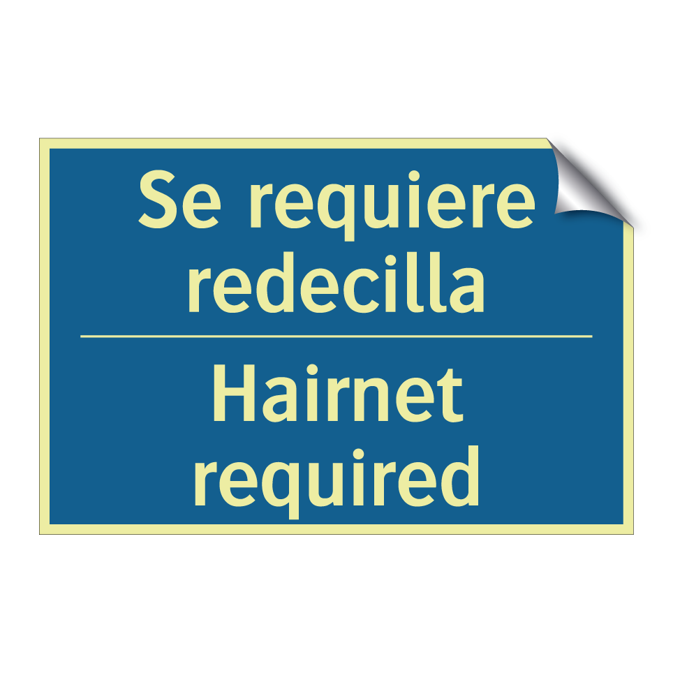 Se requiere redecilla - Hairnet required