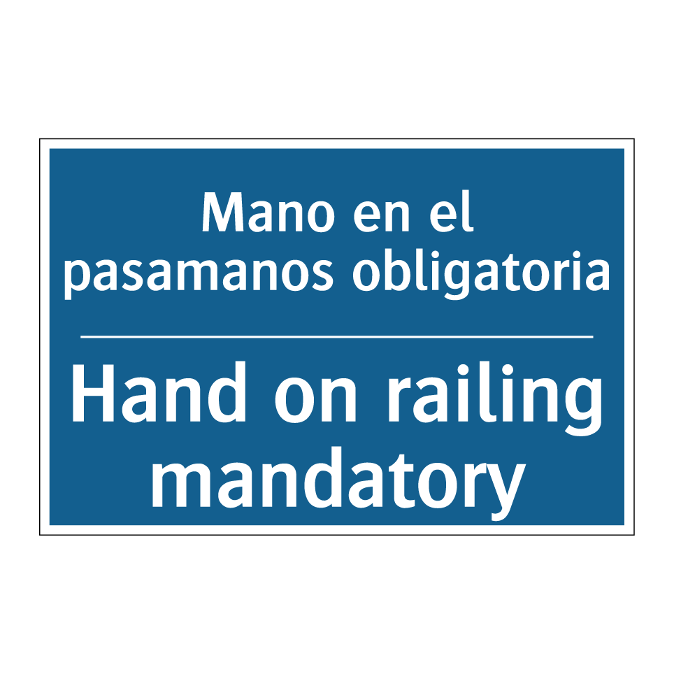 Mano en el pasamanos obligatoria /.../ - Hand on railing mandatory