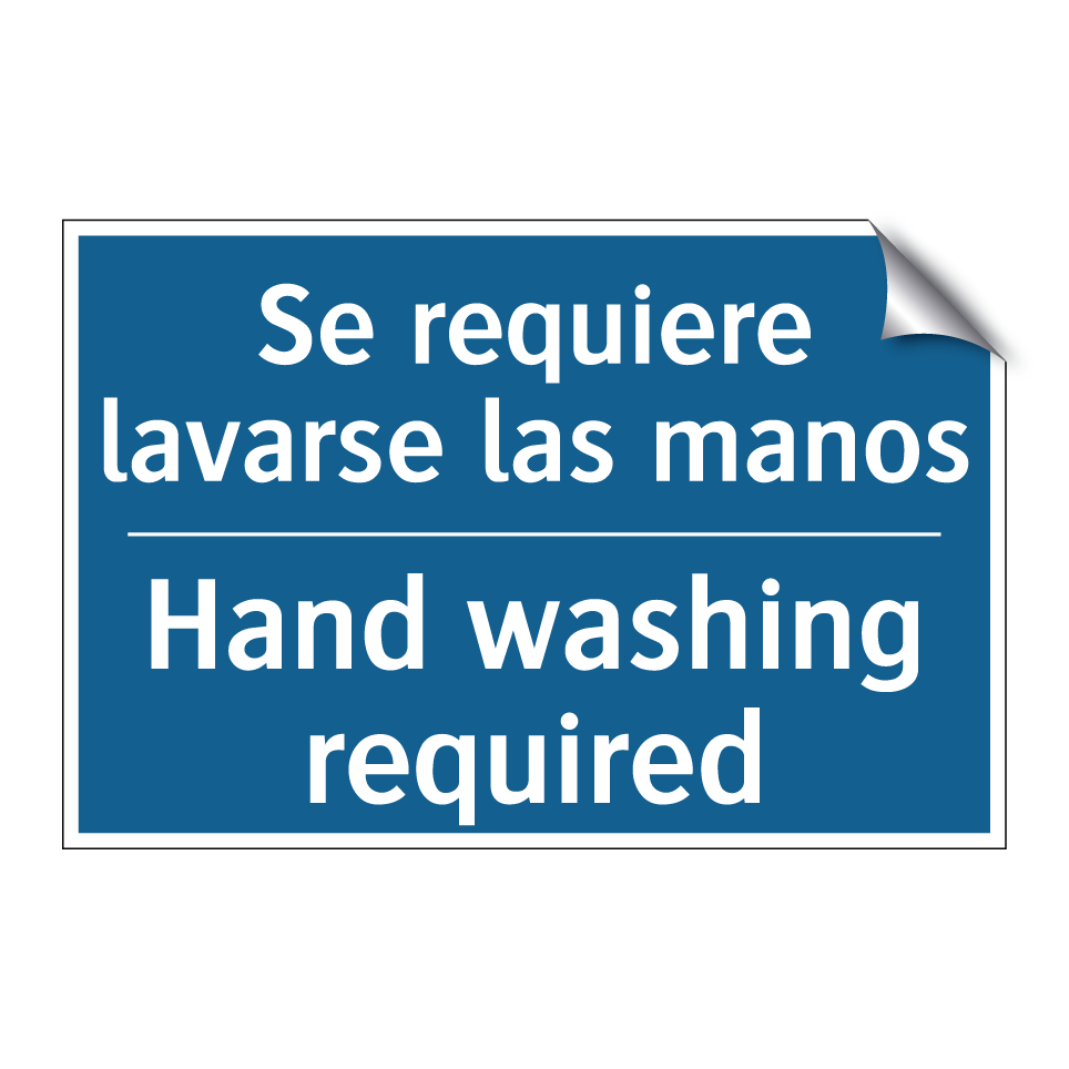 Se requiere lavarse las manos - Hand washing required