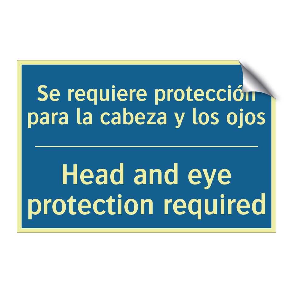 Se requiere protección para la  /.../ - Head and eye protection required /.../