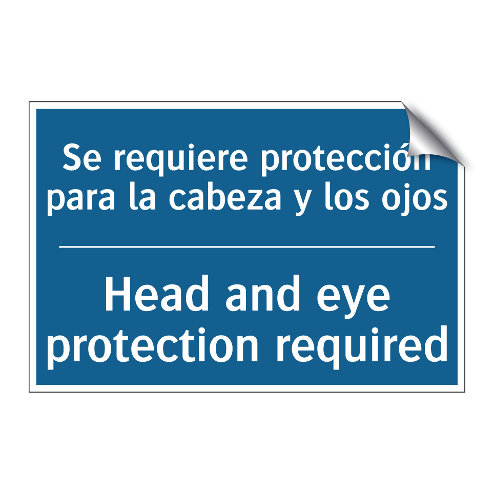 Se requiere protección para la  /.../ - Head and eye protection required /.../