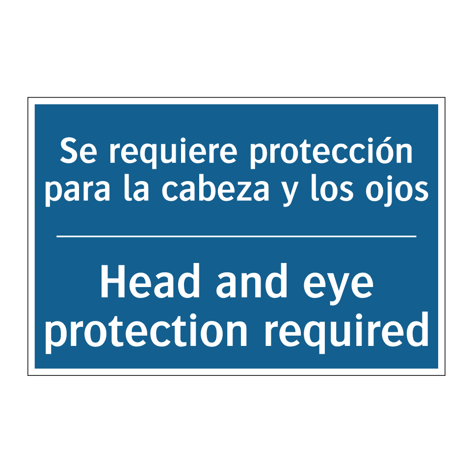 Se requiere protección para la  /.../ - Head and eye protection required /.../