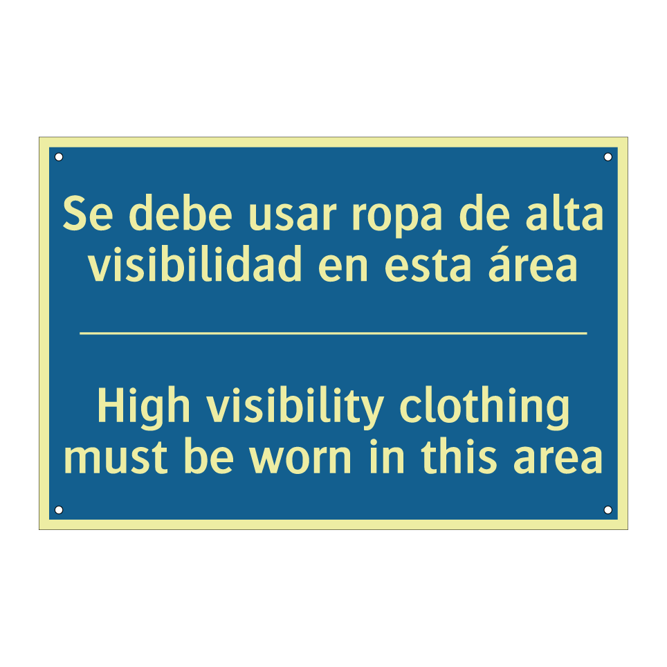 Se debe usar ropa de alta visibilidad  /.../ - High visibility clothing must  /.../