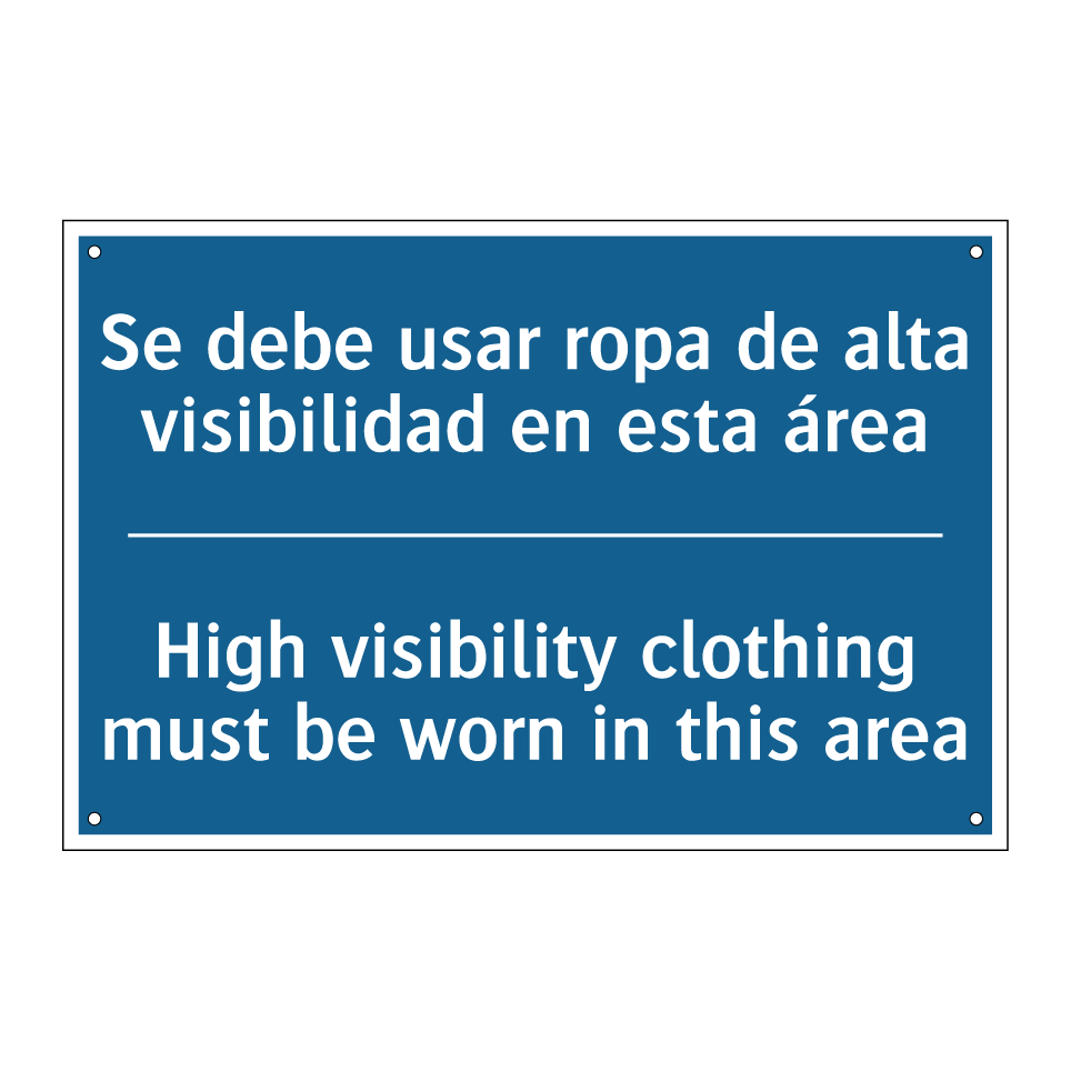 Se debe usar ropa de alta visibilidad  /.../ - High visibility clothing must  /.../