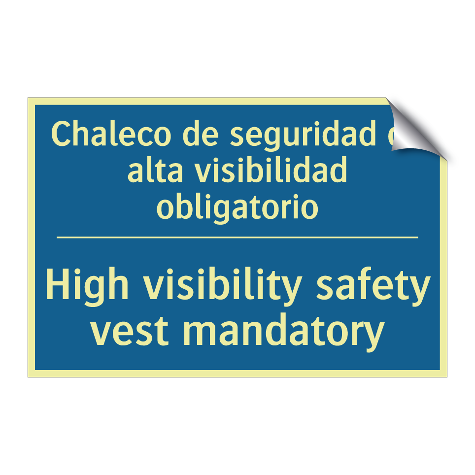 Chaleco de seguridad de alta visibilidad  /.../ - High visibility safety vest mandatory /.../
