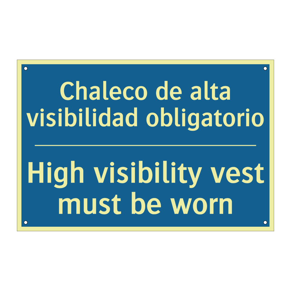 Chaleco de alta visibilidad obligatorio /.../ - High visibility vest must be worn /.../