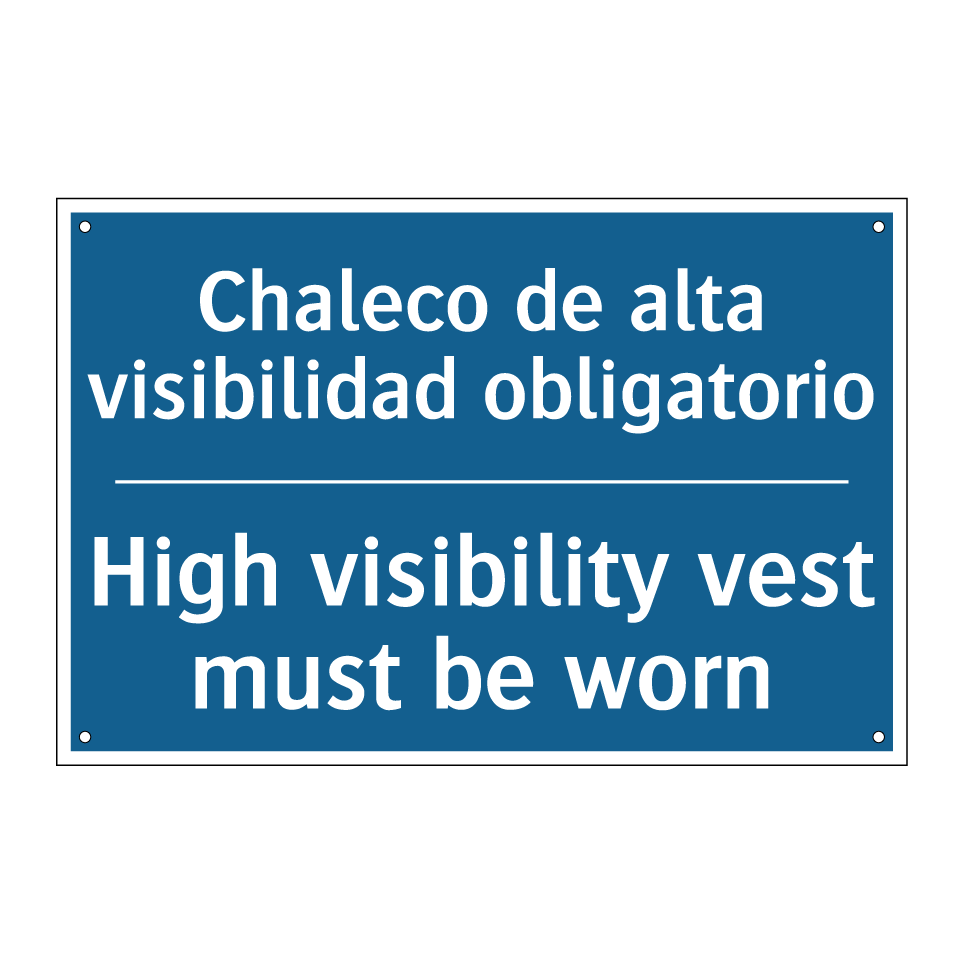 Chaleco de alta visibilidad obligatorio /.../ - High visibility vest must be worn /.../