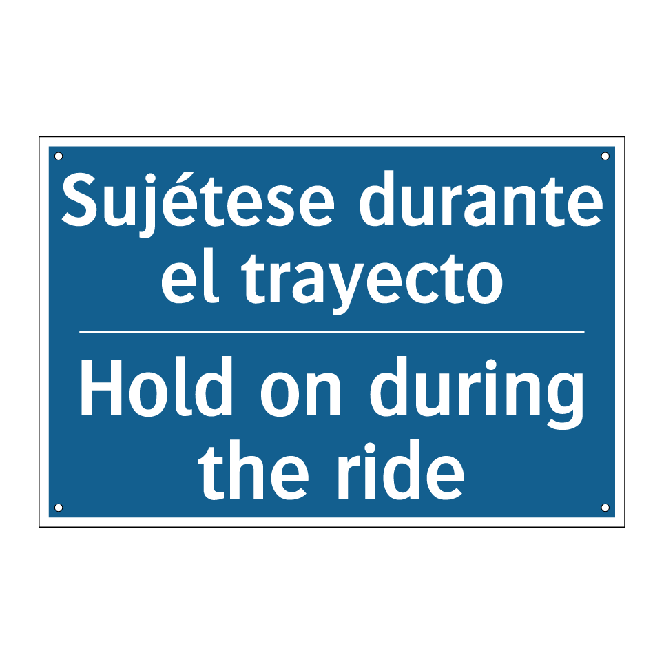 Sujétese durante el trayecto - Hold on during the ride