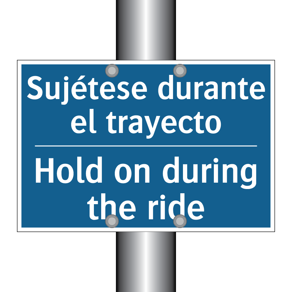 Sujétese durante el trayecto - Hold on during the ride