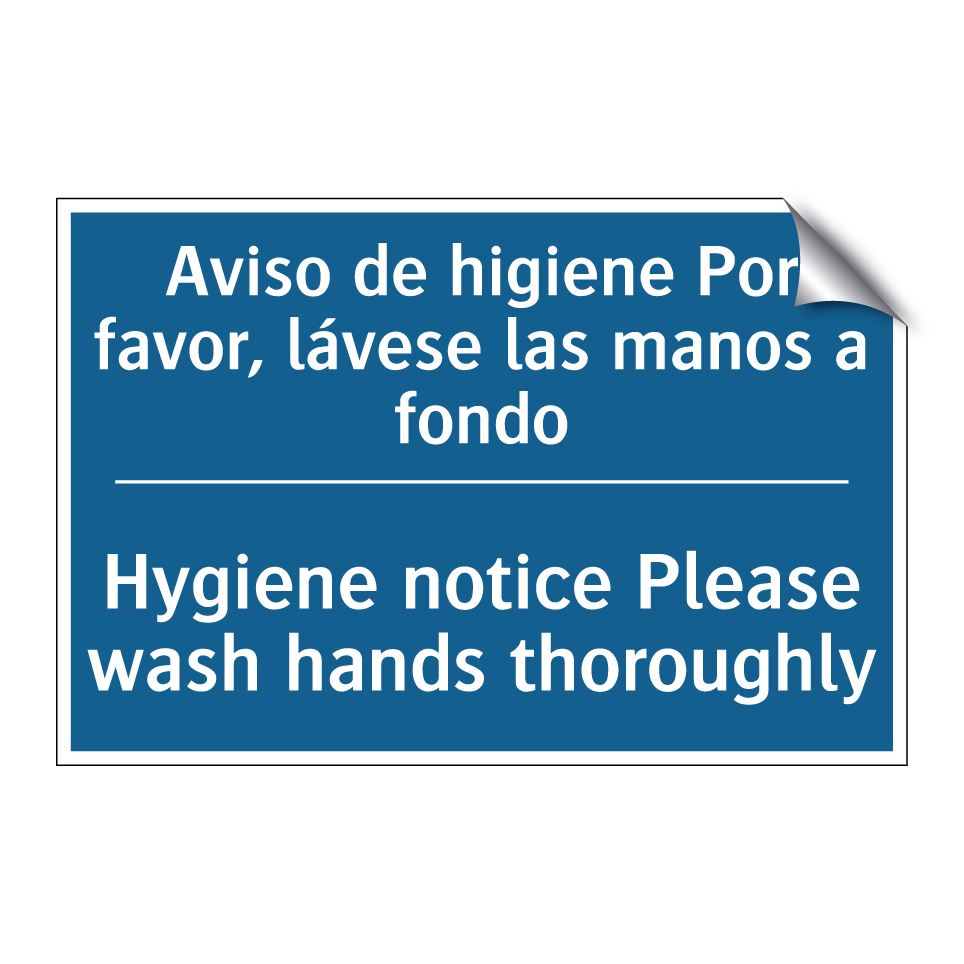 Aviso de higiene Por favor, lávese  /.../ - Hygiene notice Please wash hands  /.../