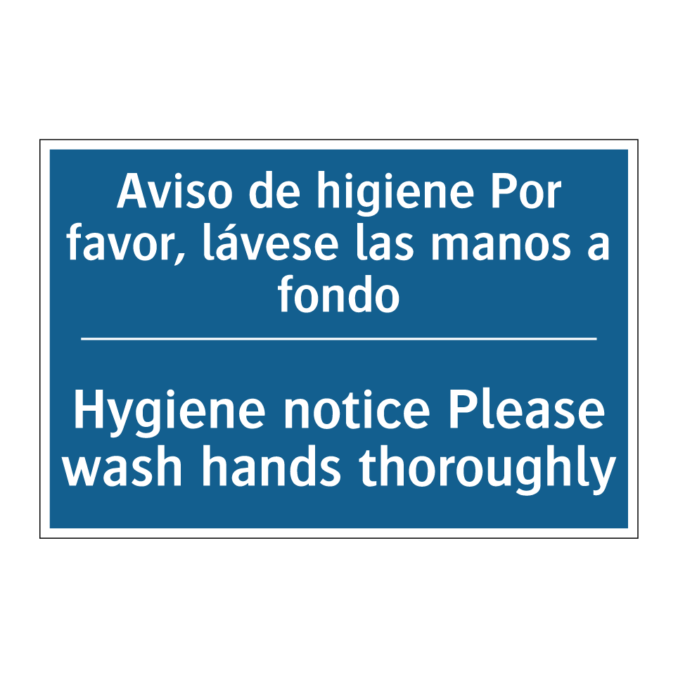 Aviso de higiene Por favor, lávese  /.../ - Hygiene notice Please wash hands  /.../