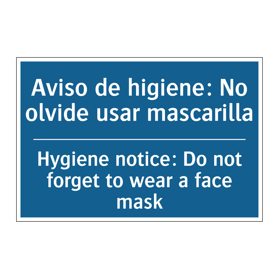 Aviso de higiene: No olvide usar  /.../ - Hygiene notice: Do not forget  /.../