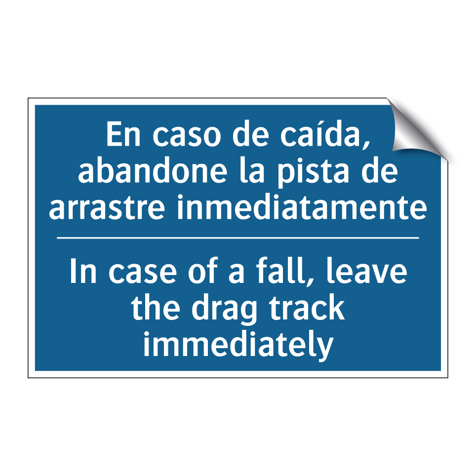 En caso de caída, abandone la  /.../ - In case of a fall, leave the drag  /.../