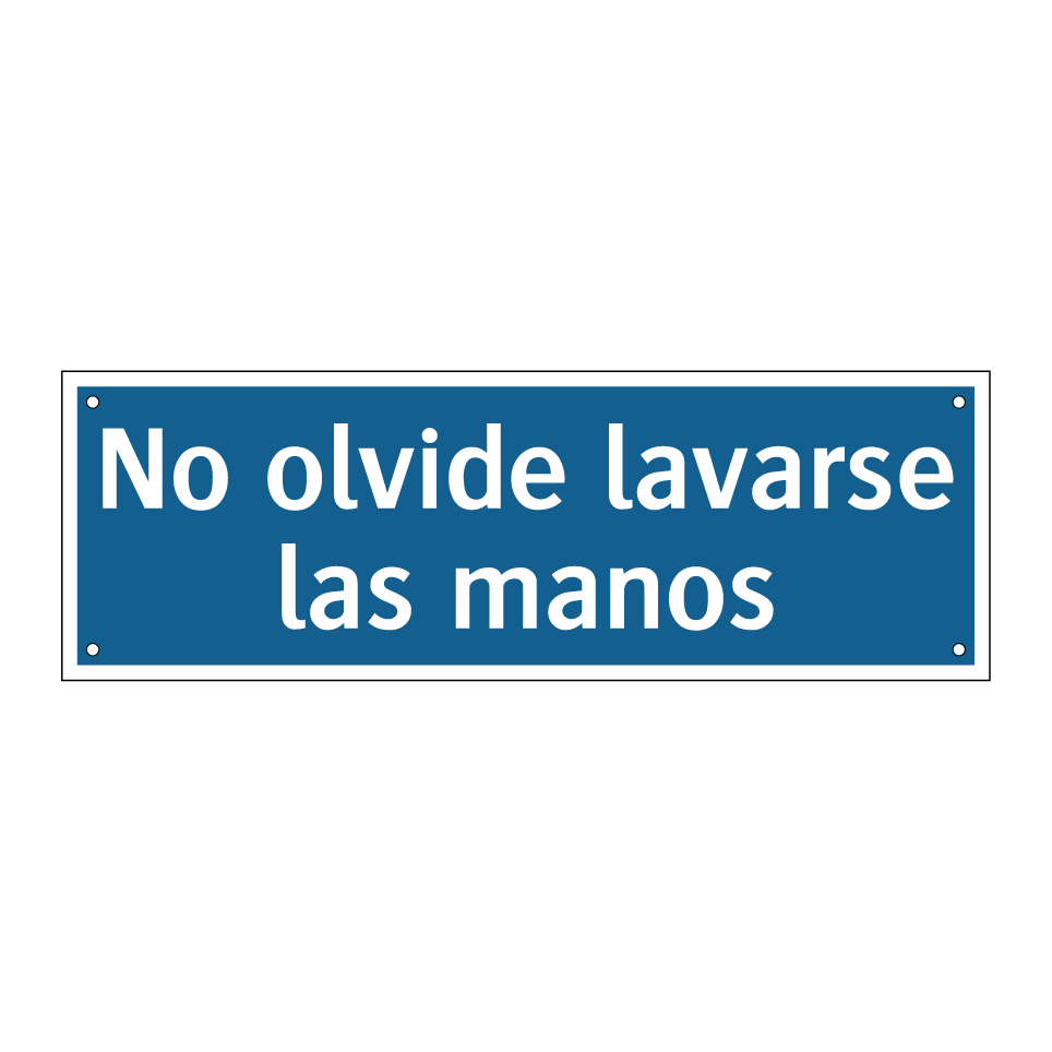 No olvide lavarse las manos