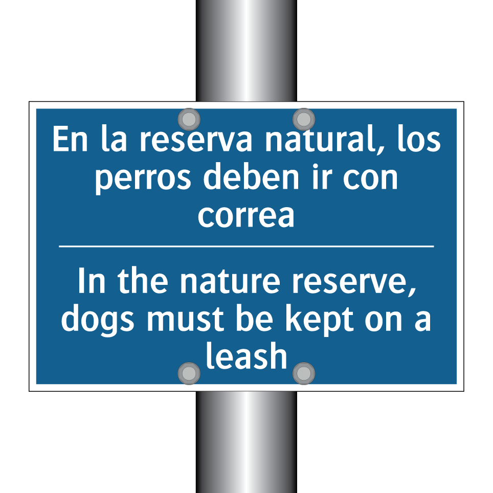 En la reserva natural, los perros  /.../ - In the nature reserve, dogs must  /.../