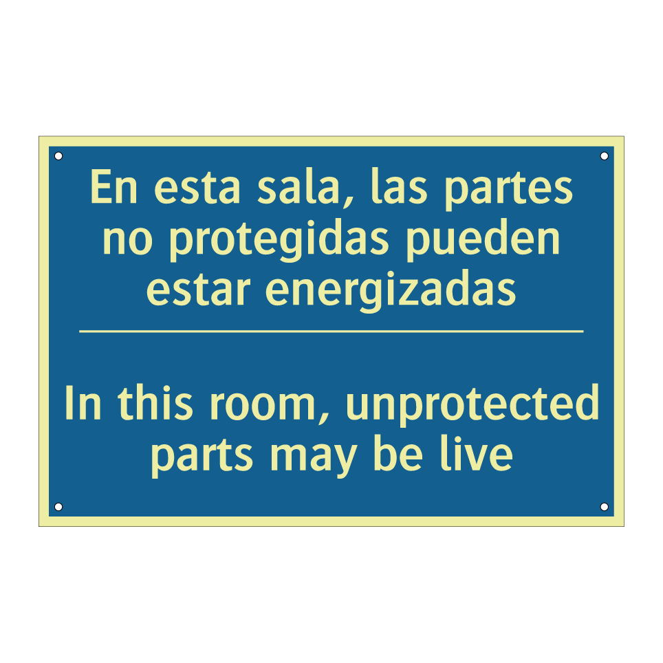 En esta sala, las partes no protegidas  /.../ - In this room, unprotected parts  /.../