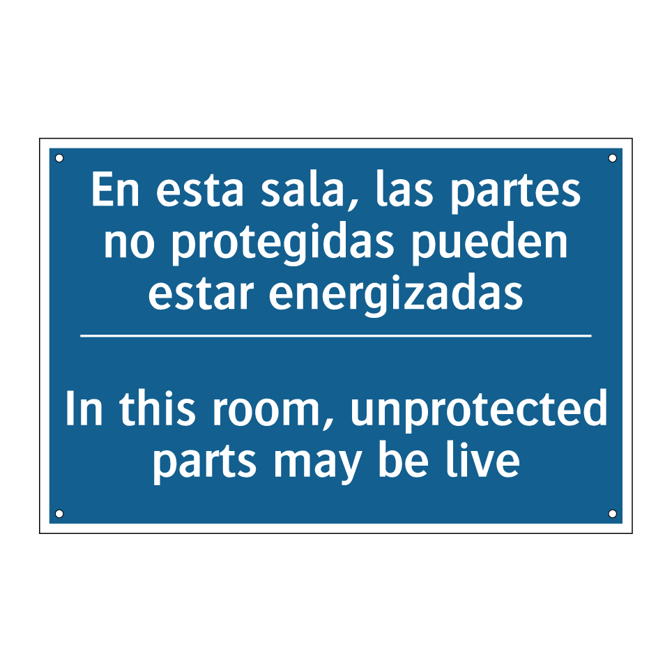 En esta sala, las partes no protegidas  /.../ - In this room, unprotected parts  /.../