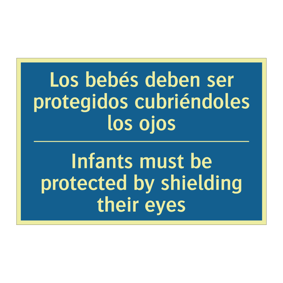 Los bebés deben ser protegidos  /.../ - Infants must be protected by shielding  /.../