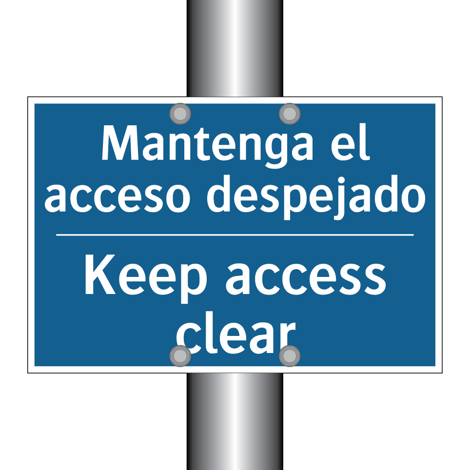 Mantenga el acceso despejado - Keep access clear