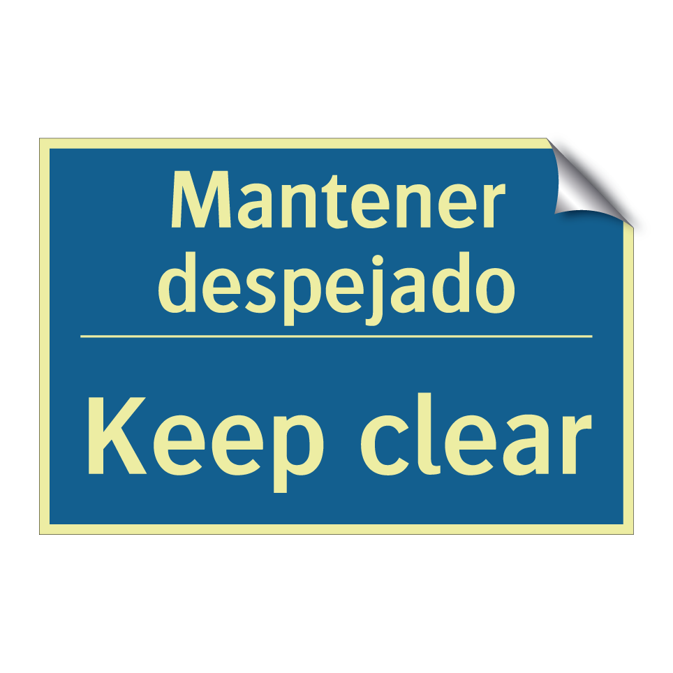 Mantener despejado - Keep clear