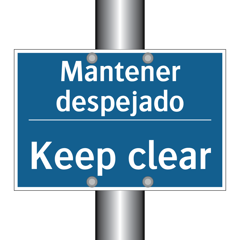 Mantener despejado - Keep clear
