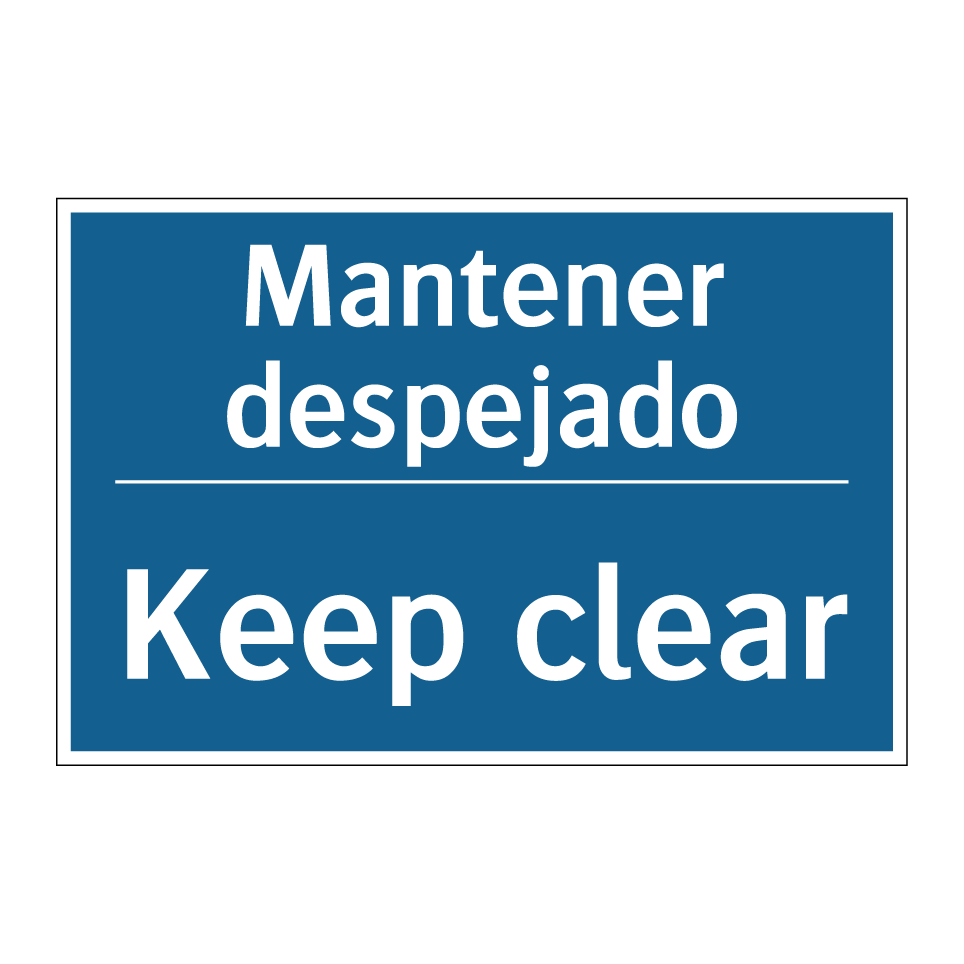 Mantener despejado - Keep clear