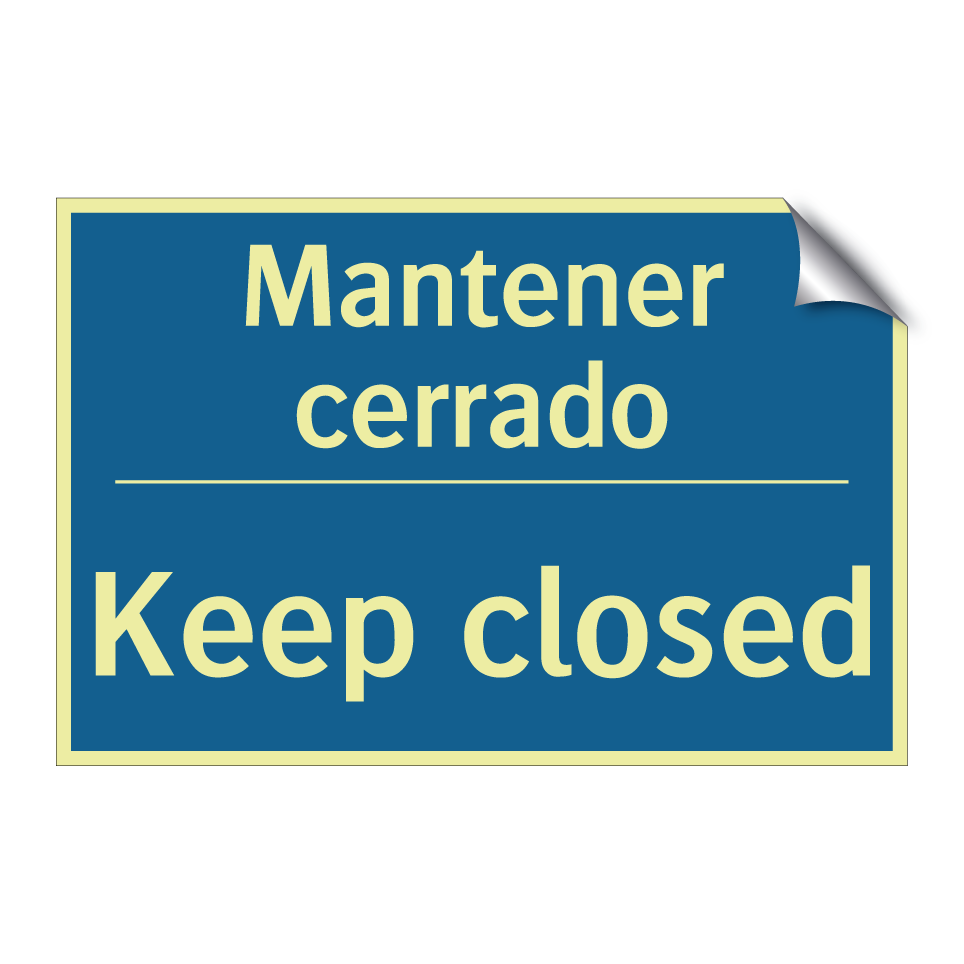 Mantener cerrado - Keep closed