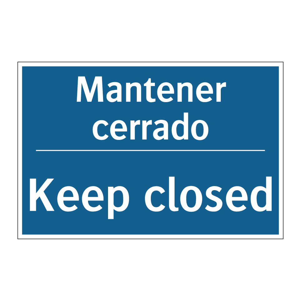 Mantener cerrado - Keep closed