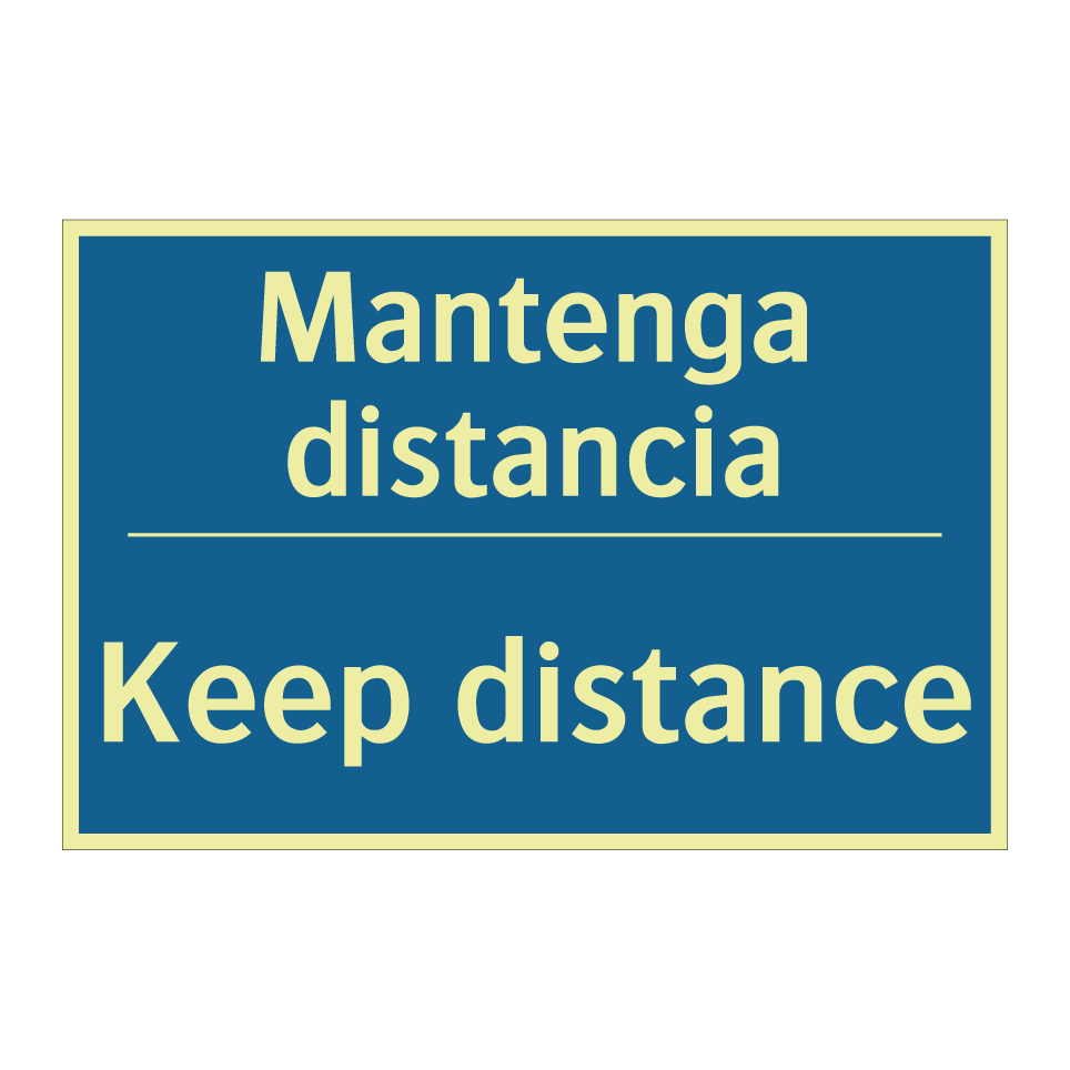 Mantenga distancia - Keep distance
