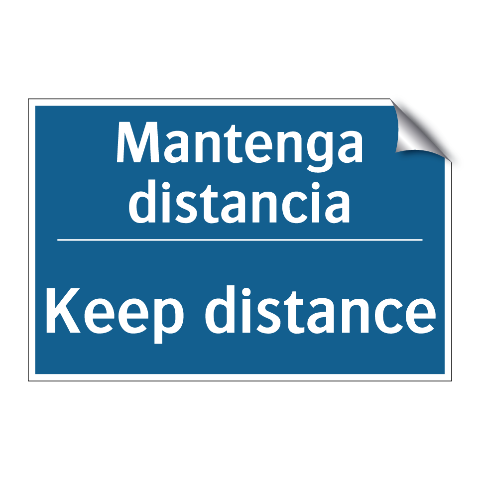 Mantenga distancia - Keep distance