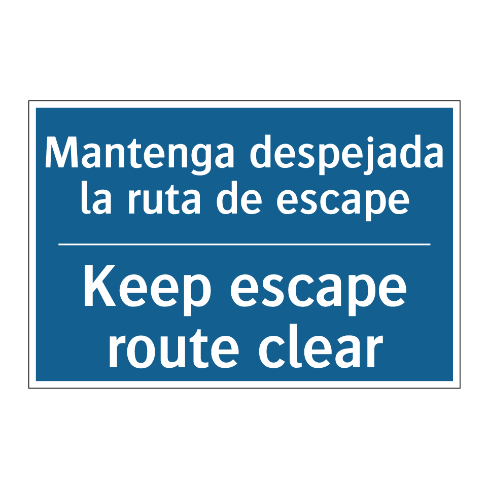 Mantenga despejada la ruta de  /.../ - Keep escape route clear