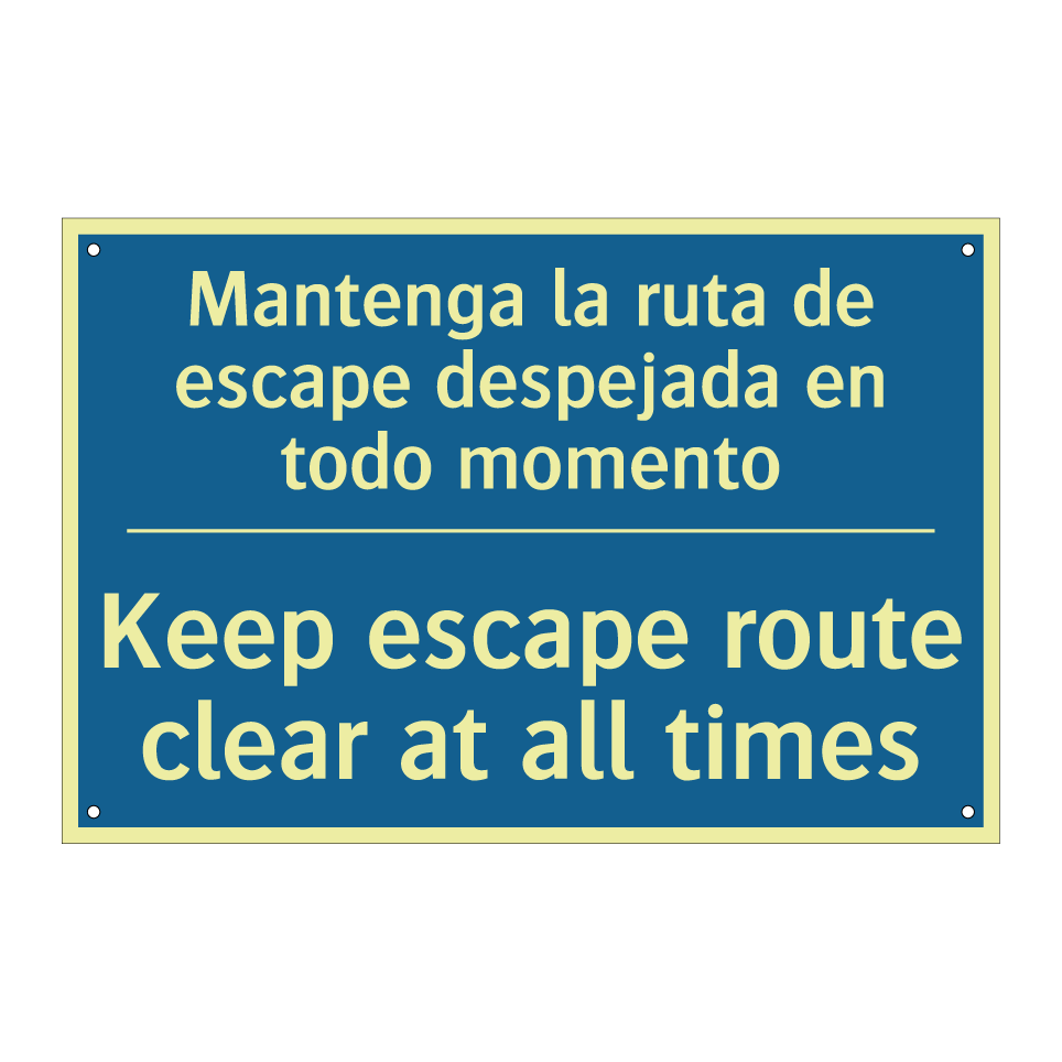 Mantenga la ruta de escape despejada  /.../ - Keep escape route clear at all  /.../