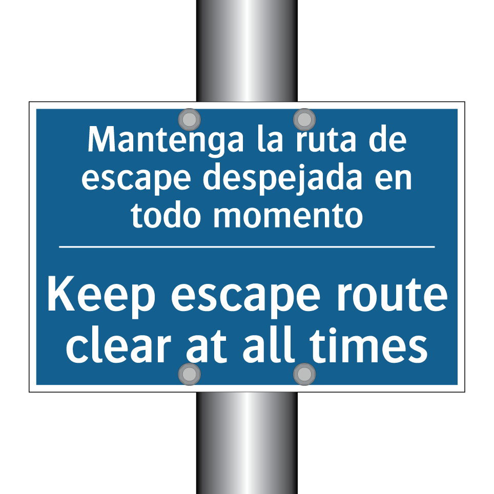 Mantenga la ruta de escape despejada  /.../ - Keep escape route clear at all  /.../