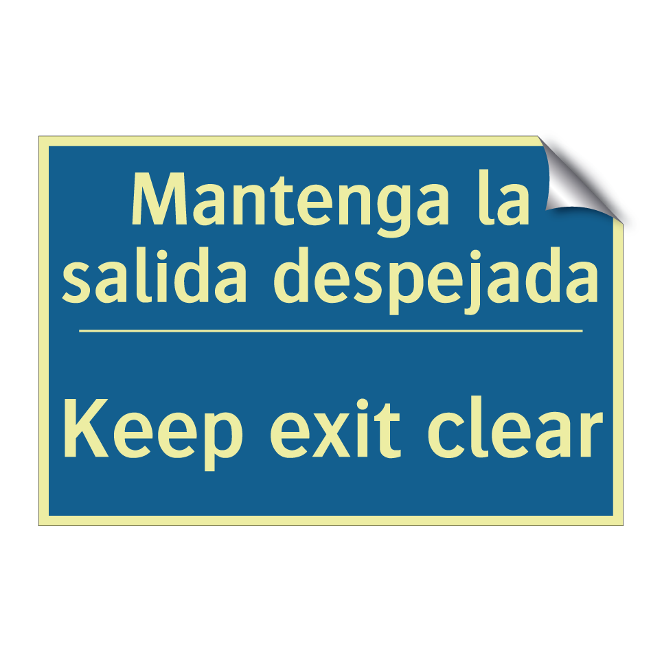Mantenga la salida despejada - Keep exit clear