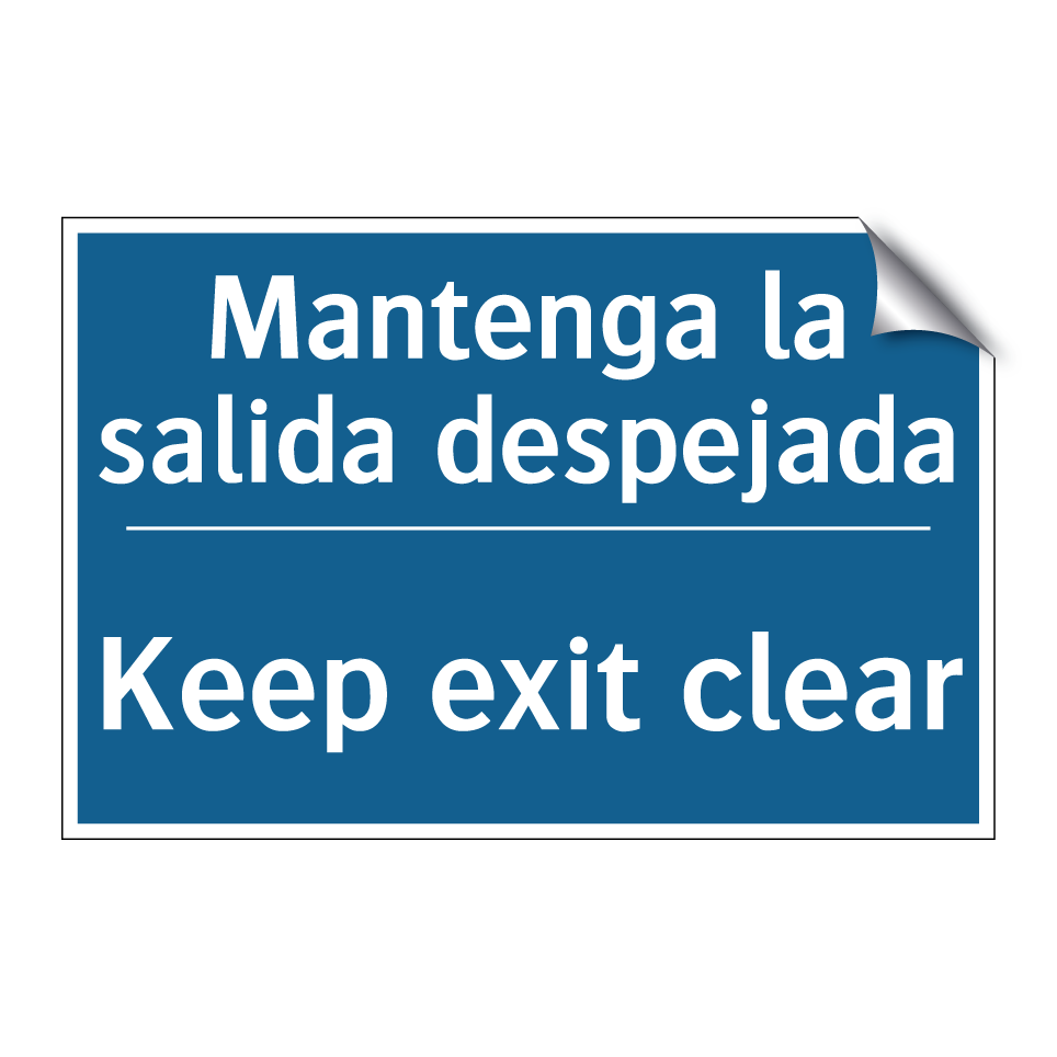Mantenga la salida despejada - Keep exit clear