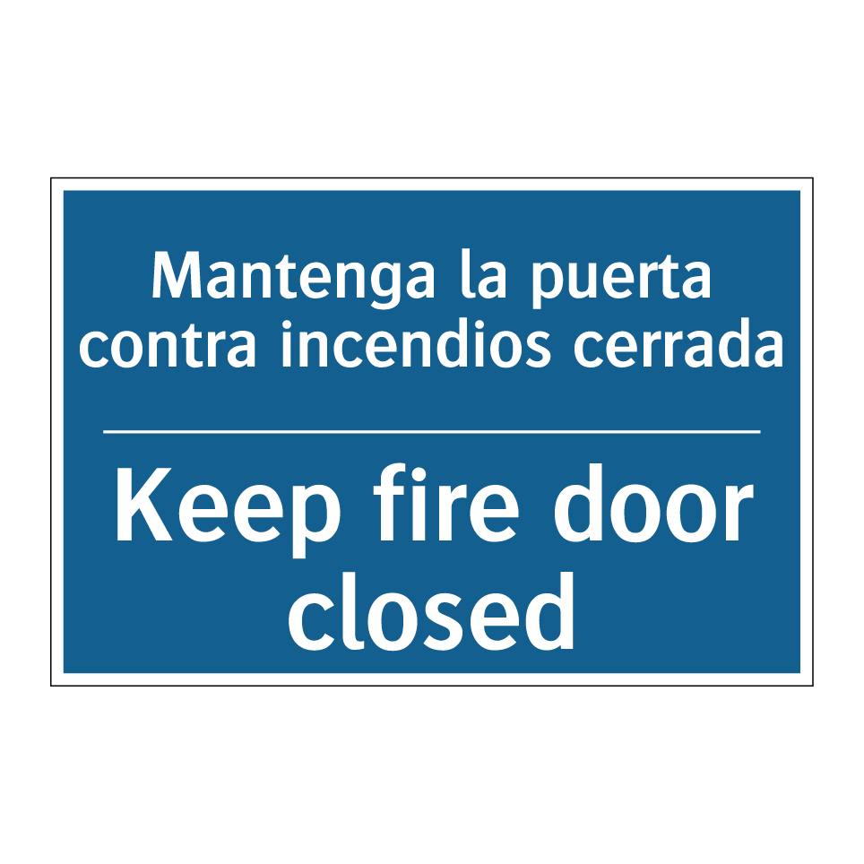 Mantenga la puerta contra incendios  /.../ - Keep fire door closed
