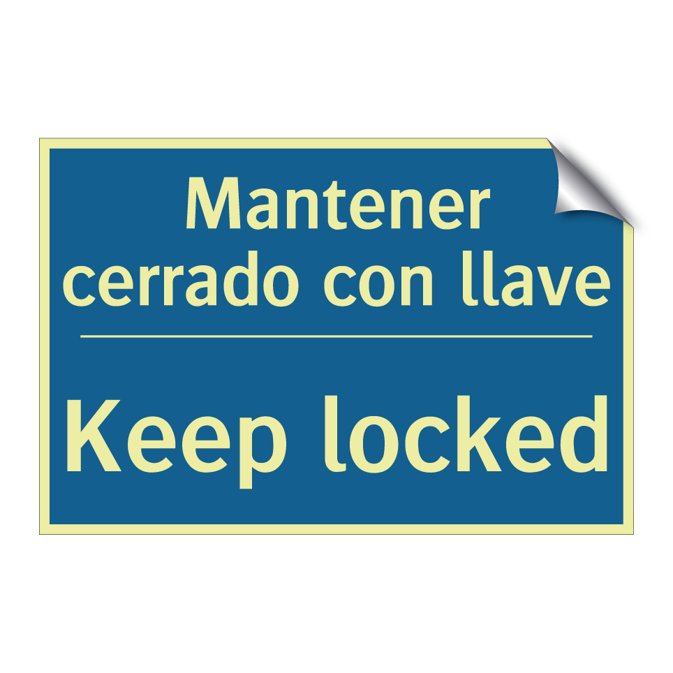 Mantener cerrado con llave - Keep locked