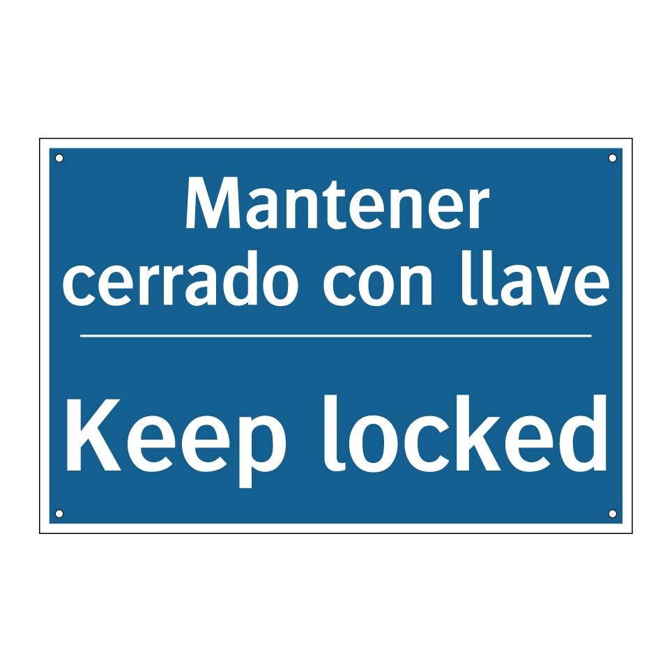 Mantener cerrado con llave - Keep locked