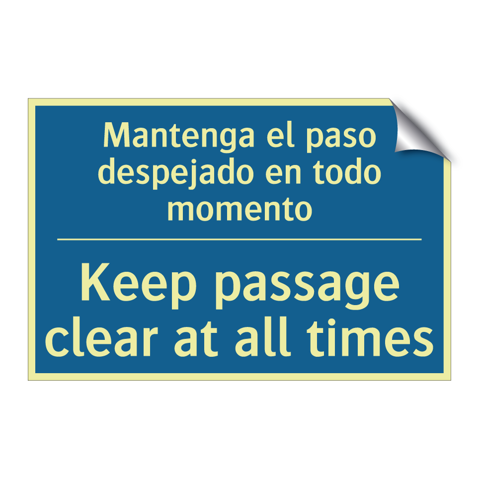 Mantenga el paso despejado en  /.../ - Keep passage clear at all times /.../