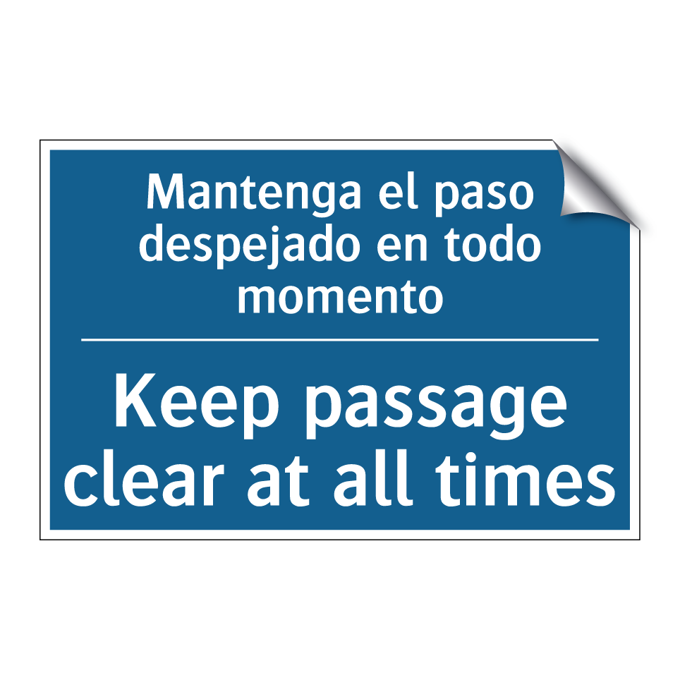 Mantenga el paso despejado en  /.../ - Keep passage clear at all times /.../